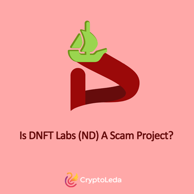 Is DNFT Labs (ND) A Scam Project?